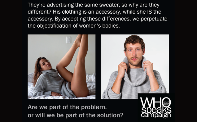 A poster campaign launched Wednesday by the Women’s Housing Option aims to spread awareness about the impact of media and language on gender violence.