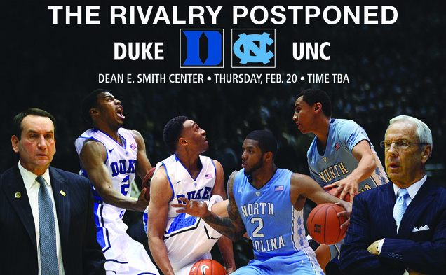 The originally schedule Duke-North Carolina game has been rescheduled to Feb. 20 due to snow.